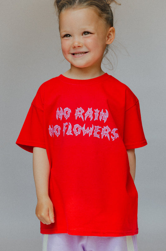 NO RAIN NO FLOWERS TEE - RED